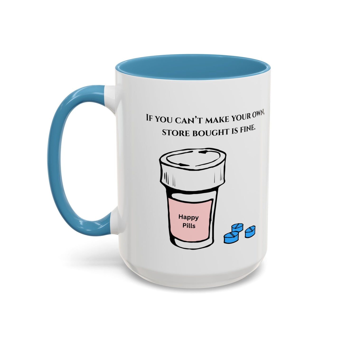 Anti-Anxiety Ceramic Mug, (11oz, 15oz)