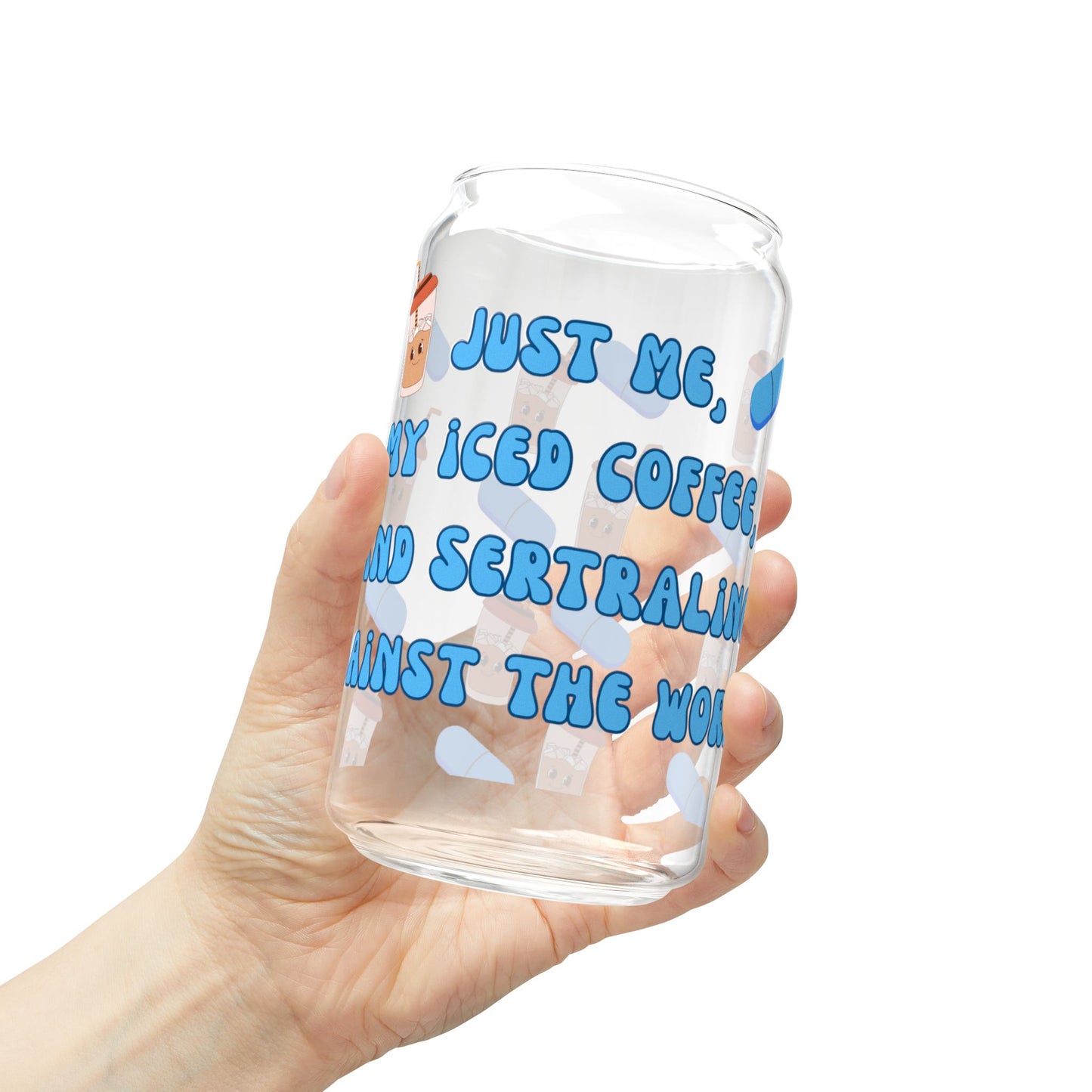 Anti-Anxiety Iced Coffee Glass, (16oz) - Sertraline