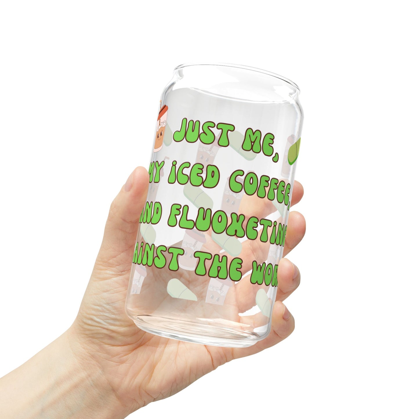 Anti-Anxiety Iced Coffee Glass, (16oz) - Fluoxetine