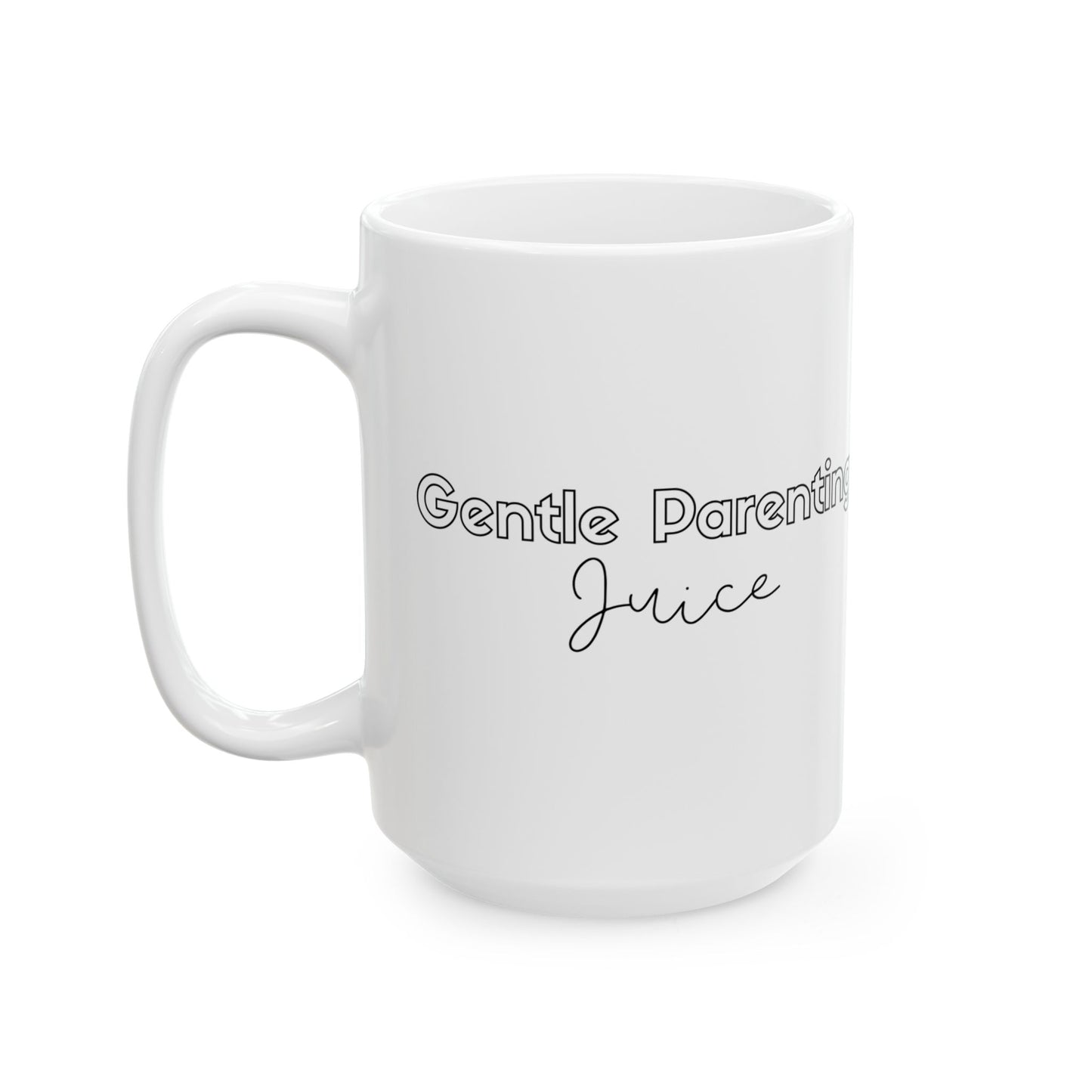 Gentle Parenting Ceramic Mug, (11oz, 15oz)