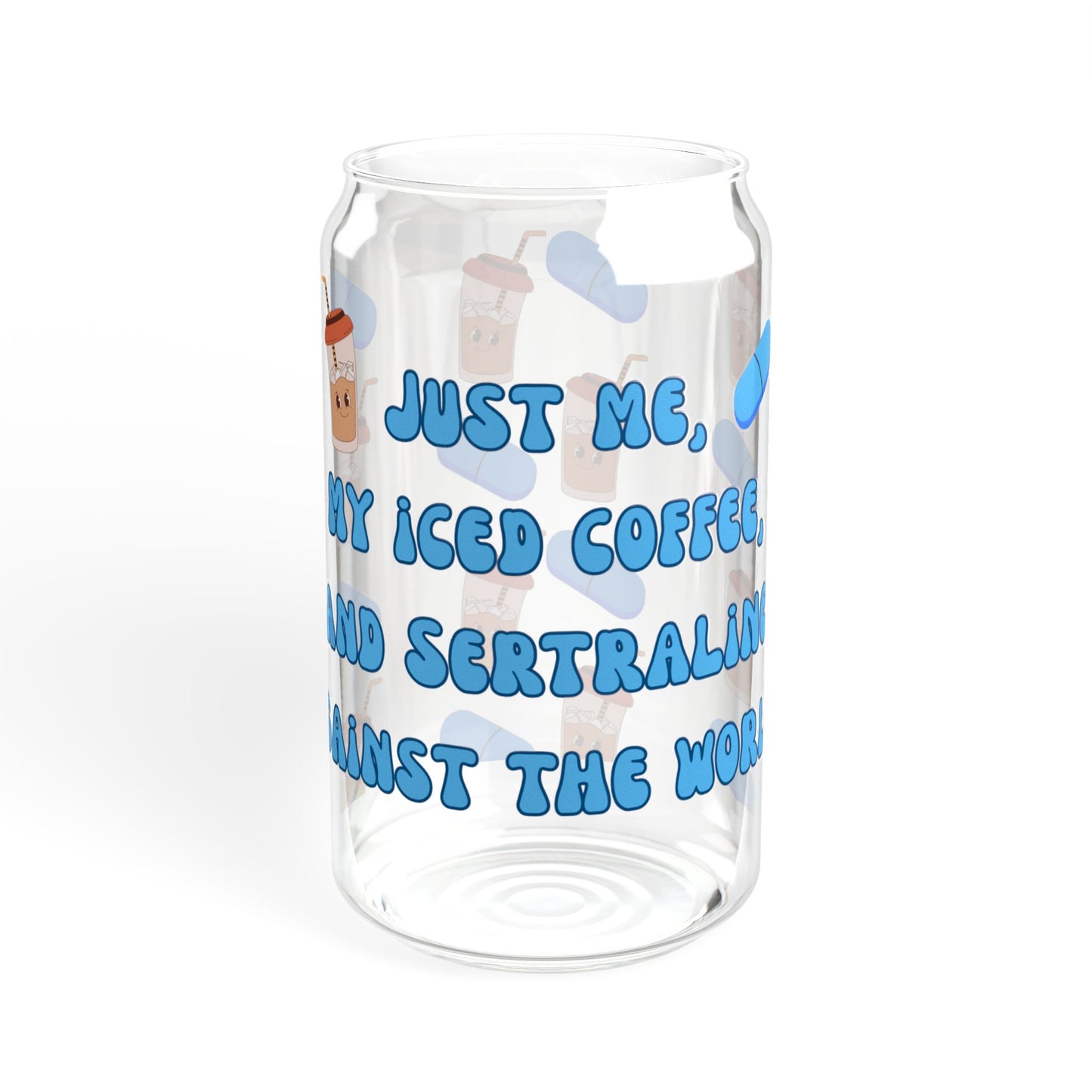 Anti-Anxiety Iced Coffee Glass, (16oz) - Sertraline