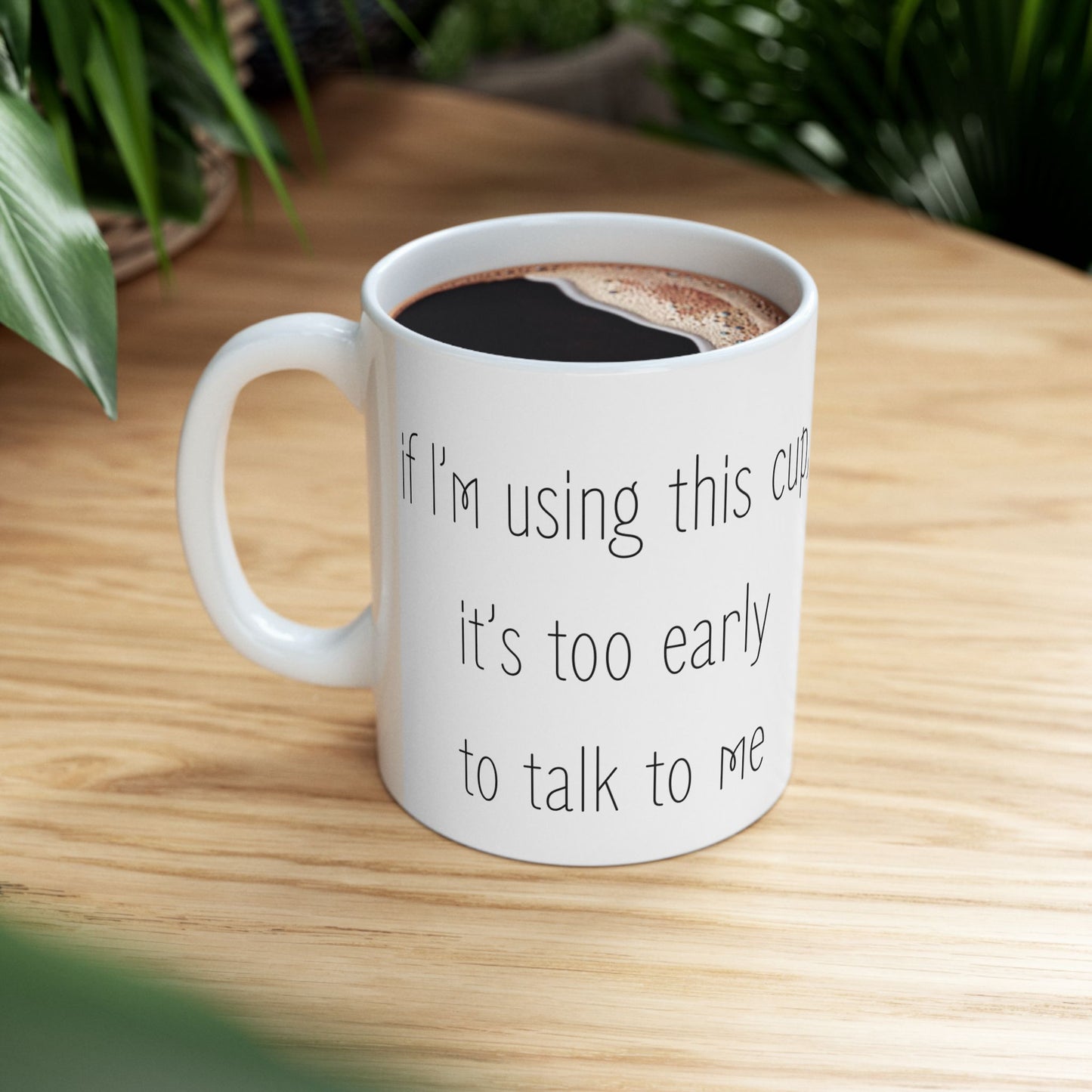 Morning Warning Ceramic Mug, (11oz, 15oz)